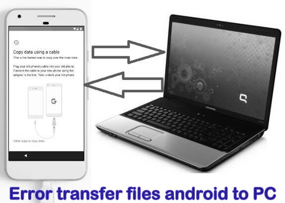 5 consejos para reparar archivos de transferencia de errores desde un teléfono Android a una PC a través de USB